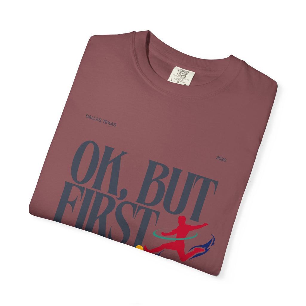 OK, But First Soccer Tee - Limited Edition 2026