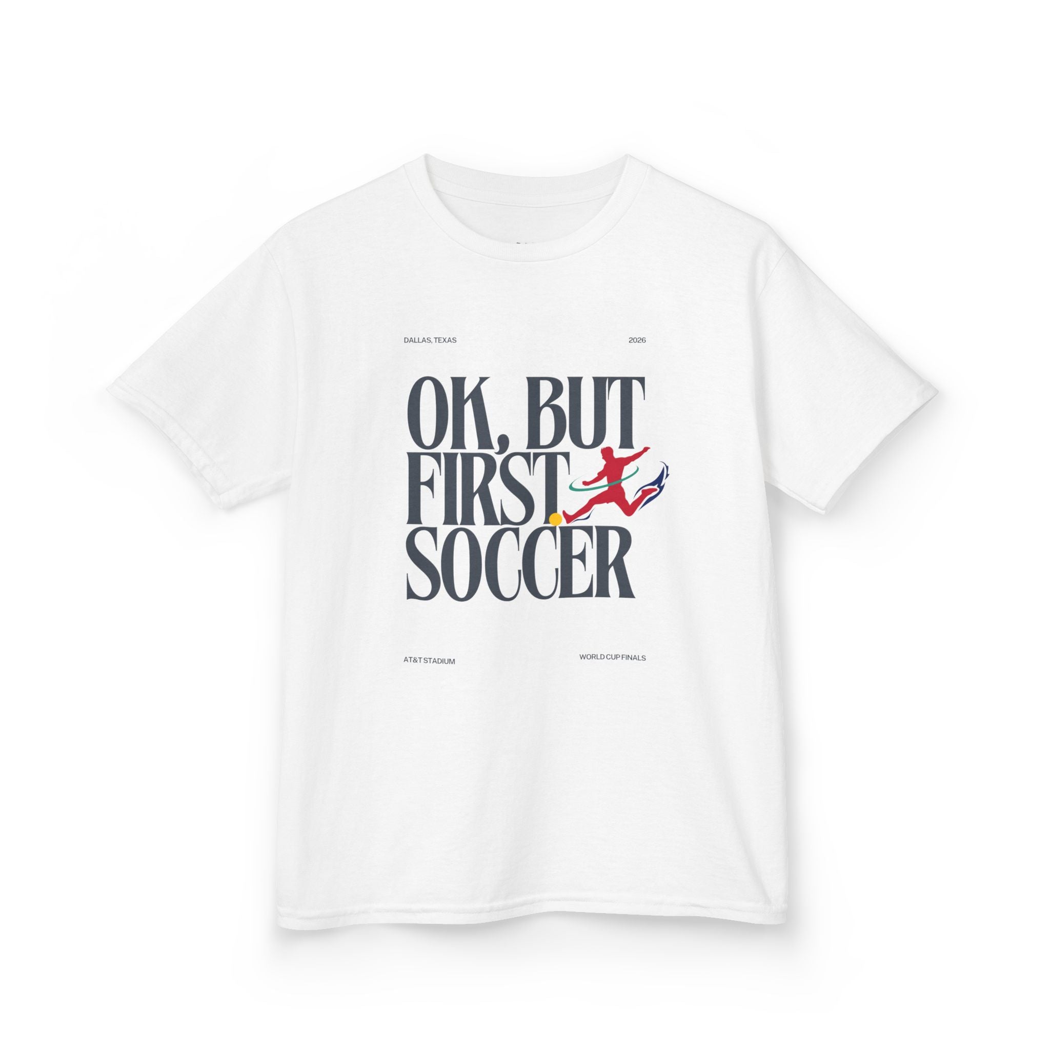 “OK, But First Soccer” Kids Tee