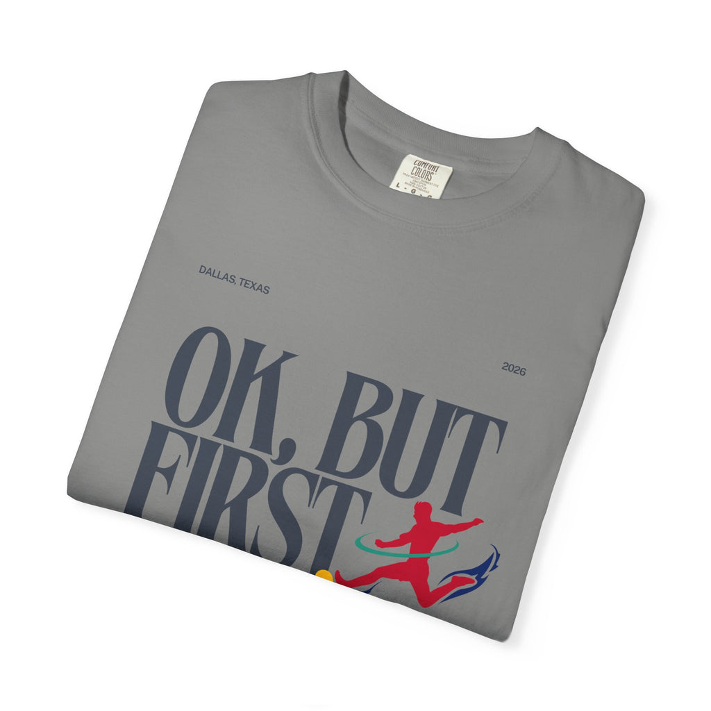 OK, But First Soccer Tee - Limited Edition 2026